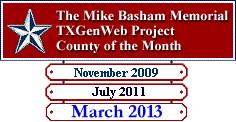 TXGenWeb County of the Month, Nov 2009, Jul 2011, Mar 2013