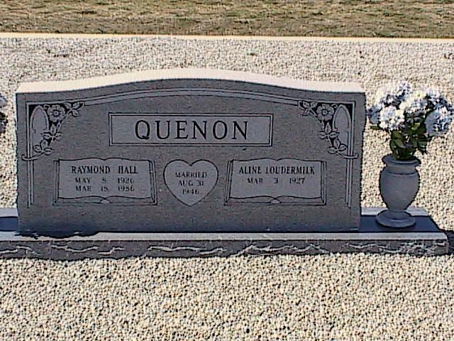 Tombstone of Raymond Hall and Aline (Loudermilk) Quenon