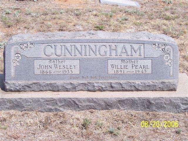 Tombstone of John Wesley Cunningham (1866-1933) and Willie Pearl Cunningham (1891-1943)