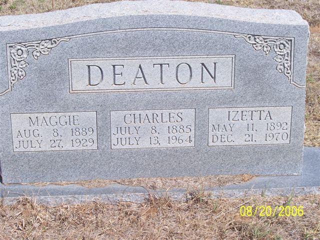 Tombstone of Maggie Deaton (1889-1929), Charles Deaton (1885-1964), and Izetta Deaton (1892-1970)
